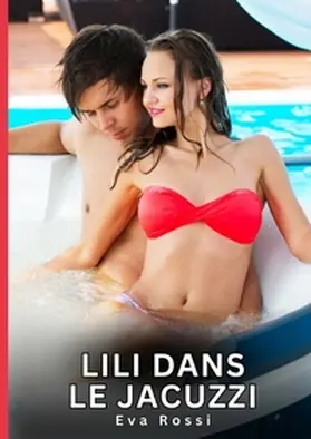 Rossi |  Lili dans le Jacuzzi | Buch |  Sack Fachmedien