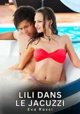 Rossi | Lili dans le Jacuzzi | E-Book | www.sack.de