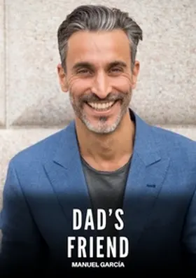 García | Dad's Friend | Buch | 978-3-384-68060-0 | www.sack.de