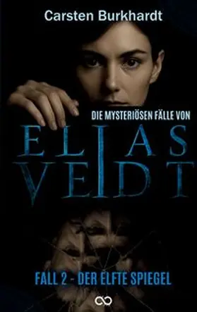 Burkhardt / Studios |  Die mysteriösen Fälle von Elias Veidt | Buch |  Sack Fachmedien