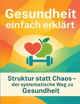 Mikulaschek |  Gesundheit einfach erklärt | Buch |  Sack Fachmedien