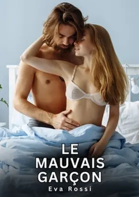 Rossi |  Le Mauvais Garçon | Buch |  Sack Fachmedien