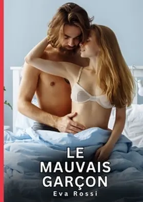 Rossi |  Le Mauvais Garçon | Buch |  Sack Fachmedien