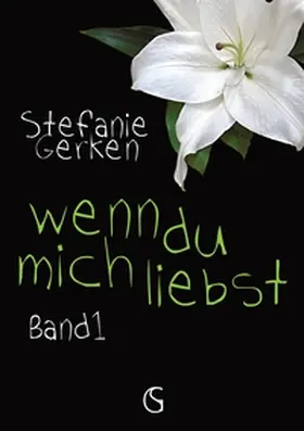 Gerken / Bücher |  wenn du mich liebst | Buch |  Sack Fachmedien