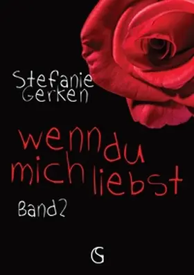 Gerken / Bücher |  wenn du mich liebst | Buch |  Sack Fachmedien