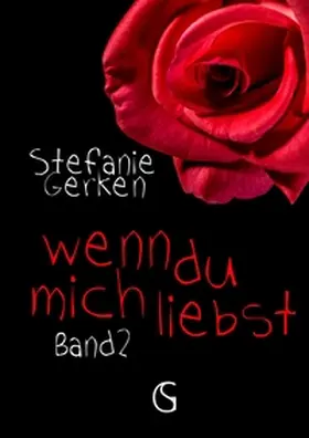 Gerken / Bücher |  wenn du mich liebst | Buch |  Sack Fachmedien