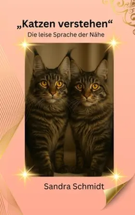 Schmidt |  Katzen verstehen | Buch |  Sack Fachmedien