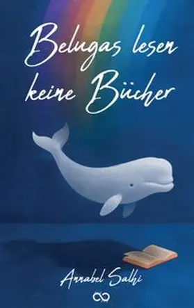 Salhi / Studios |  Belugas lesen keine Bücher | Buch |  Sack Fachmedien