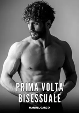 García |  Prima Volta Bisessuale | Buch |  Sack Fachmedien