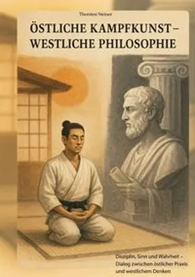 Steiner |  Östliche Kampfkunst - westliche Philosophie | Buch |  Sack Fachmedien