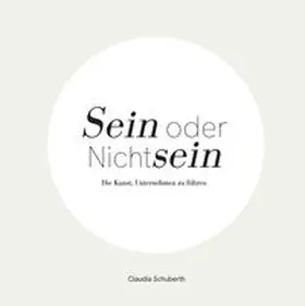 Schuberth |  Sein oder Nichtsein | Buch |  Sack Fachmedien