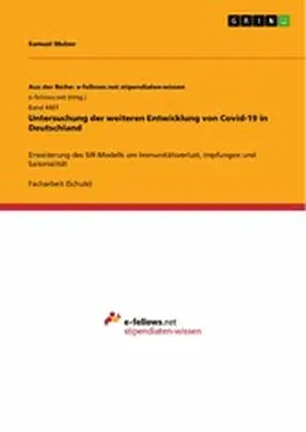 Mulzer |  Untersuchung der weiteren Entwicklung von Covid-19 in Deutschland | eBook | Sack Fachmedien