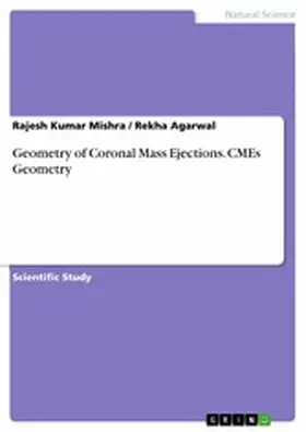 Mishra / Agarwal |  Geometry of Coronal Mass Ejections. CMEs Geometry | eBook | Sack Fachmedien