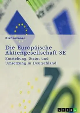 Levonen |  Die Europäische Aktiengesellschaft (SE). Entstehung, Statut und Umsetzung in Deutschland | eBook | Sack Fachmedien