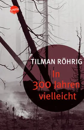 Röhrig | In 300 Jahren vielleicht | Buch | 978-3-401-02775-3 | www.sack.de
