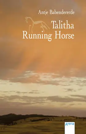 Babendererde |  Talitha Running Horse | Buch |  Sack Fachmedien