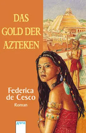 Cesco / DeCesco |  Das Gold der Azteken | Buch |  Sack Fachmedien