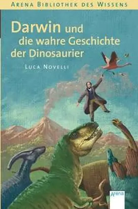 Novelli |  Darwin und die wahre Geschichte der Dinosaurier | Buch |  Sack Fachmedien