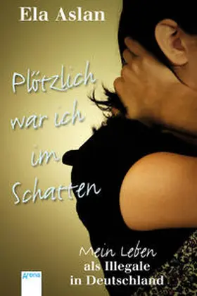 Aslan / Vattrodt |  Plötzlich war ich im Schatten | Buch |  Sack Fachmedien