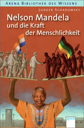 Schadomsky |  Nelson Mandela und die Kraft der Menschlichkeit | Buch |  Sack Fachmedien