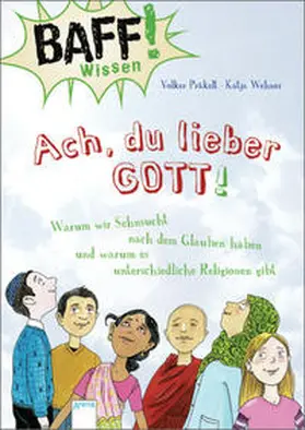 Präkelt |  BAFF! Wissen - Ach, du lieber Gott! | Buch |  Sack Fachmedien