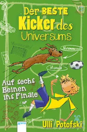 Potofski |  Der beste Kicker des Universums | Buch |  Sack Fachmedien
