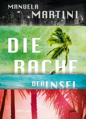 Martini |  Die Rache der Insel | Buch |  Sack Fachmedien