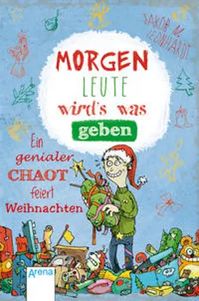 Leonhardt |  Morgen, Leute, wird's was geben | Buch |  Sack Fachmedien