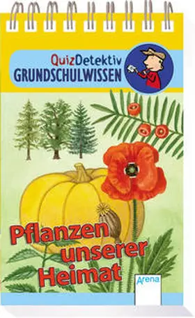 Barnhusen |  QuizDetektiv Grundschulwissen. Pflanzen unserer Heimat | Buch |  Sack Fachmedien