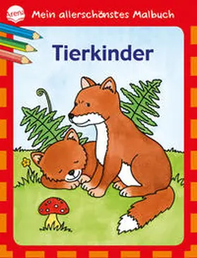 Mein allerschönstes Malbuch - Tierkinder | Buch | 978-3-401-09844-9 | www.sack.de