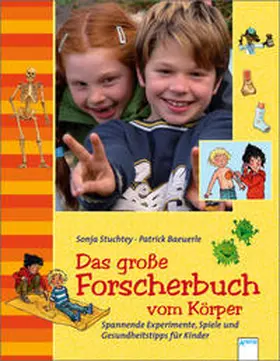 Stuchtey / Baeuerle |  Das große Forscherbuch vom Körper | Buch |  Sack Fachmedien