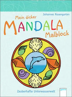 Rosengarten |  Mein dicker Mandala-Malblock | Buch |  Sack Fachmedien