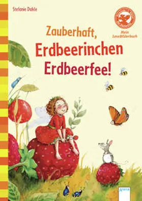 Dahle |  Erdbeerinchen Erdbeerfee. Zauberhaft, Erdbeerinchen Erdbeerfee! | Buch |  Sack Fachmedien