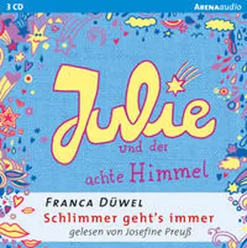 Düwel | Julie und der achte Himmel. Schlimmer geht`s immer 05 | Sonstiges | 978-3-401-24019-0 | www.sack.de