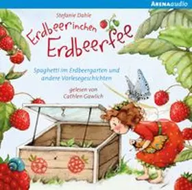 Dahle |  Erdbeerinchen Erdbeerfee. Spaghetti im Erdbeergarten und andere Vorlesegeschichten | Sonstiges |  Sack Fachmedien