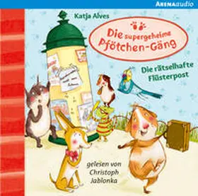 Alves |  Die supergeheime Pfötchen-Gäng (3). Die rätselhafte Flüsterpost | Sonstiges |  Sack Fachmedien