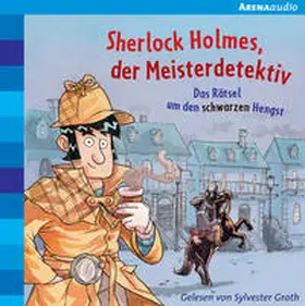 Pautsch |  Sherlock Holmes, der Meisterdetektiv (2). Das Rätsel um den schwarzen Hengst | Sonstiges |  Sack Fachmedien