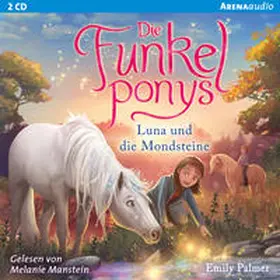 Palmer |  Die Funkelponys (3). Luna und die Mondsteine | Sonstiges |  Sack Fachmedien