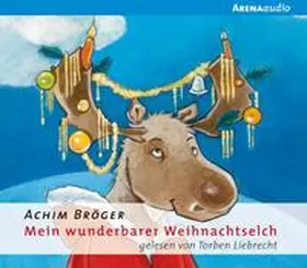 Bröger |  Mein wunderbarer Weihnachtselch | Sonstiges |  Sack Fachmedien