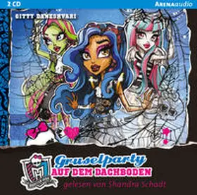 Daneshvari |  Monster High (3). Gruselparty auf dem Dachboden | Sonstiges |  Sack Fachmedien