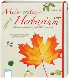 Saan |  Mein erstes Herbarium - Bäume bestimmen und Blätter pressen | Buch |  Sack Fachmedien