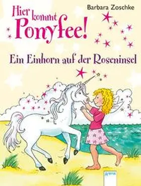 Zoschke |  Ein Einhorn auf der Roseninsel | Buch |  Sack Fachmedien