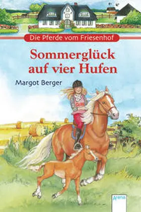 Berger |  Sommerglück auf vier Hufen | Buch |  Sack Fachmedien