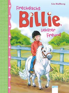 Hallberg |  Frechdachs Billie, liebster Freund (2) | Buch |  Sack Fachmedien