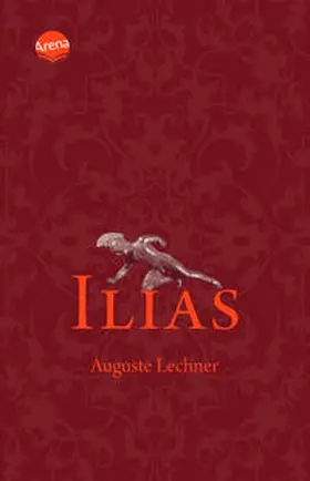 Lechner / Stephan |  Ilias | Buch |  Sack Fachmedien