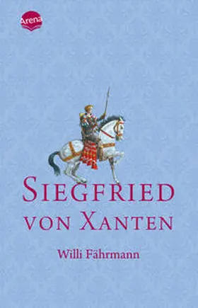 Fährmann |  Siegfried von Xanten | Buch |  Sack Fachmedien