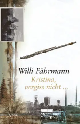 Fährmann |  Kristina, vergiss nicht ... | Buch |  Sack Fachmedien
