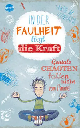 Leonhardt |  In der Faulheit liegt die Kraft | Buch |  Sack Fachmedien