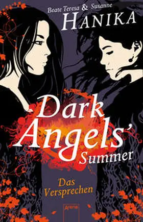 Hanika | Dark Angels' Summer. Das Versprechen | Buch | 978-3-401-50614-2 | www.sack.de