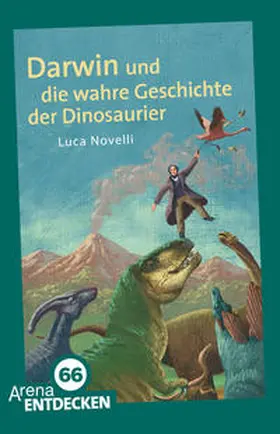 Novelli |  Darwin und die wahre Geschichte der Dinosaurier | Buch |  Sack Fachmedien